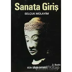 Sanata Giriş - Selçuk Mülayim - Bilim Teknik Yayınevi