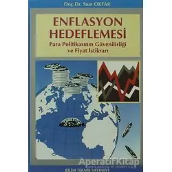 Enflasyon Hedeflemesi Para Politikasının Güvenilirliği ve Fiyat İstikrarı
