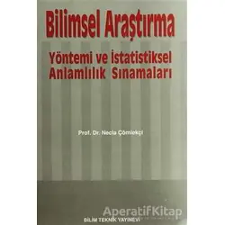 Bilimsel Araştırma Yöntemi ve İstatistiksel Anlamlılık Sınamaları