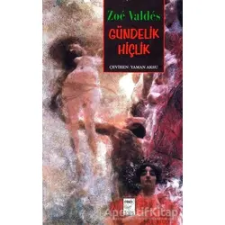 Gündelik Hiçlik - Zoe Valdes - Telos Yayıncılık