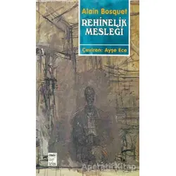 Rehinelik Mesleği - Alain Bosquet - Telos Yayıncılık