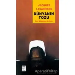 Dünyanın Tozu - Jacques Lacarrıere - Telos Yayıncılık