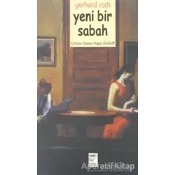 Yeni Bir Sabah - Gerhard Roth - Telos Yayıncılık
