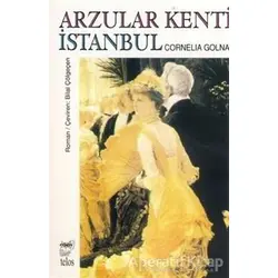 Arzular Kenti İstanbul - Cornelia Golna - Telos Yayıncılık