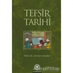 Tefsir Tarihi - Muhsin Demirci - Marmara Üniversitesi İlahiyat Fakültesi Vakfı