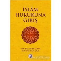 İslam Hukukuna Giriş - Ahmet Yaman - Marmara Üniversitesi İlahiyat Fakültesi Vakfı