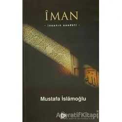 İman - Mustafa İslamoğlu - Düşün Yayıncılık