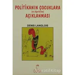 Politikanın Çocuklara Açıklanması - Denis Langlois - Doruk Yayınları