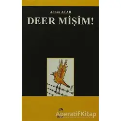 Deer Mişim! - Adnan Acar - Doruk Yayınları