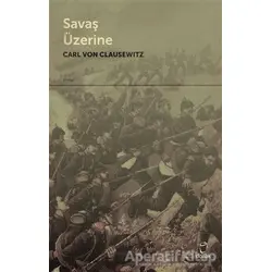Savaş Üzerine - C.V. Clausewitz - Doruk Yayınları