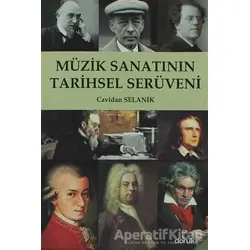 Müzik Sanatının Tarihsel Serüveni - Cavidan Selanik - Doruk Yayınları