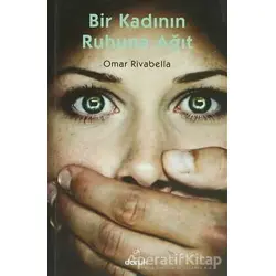 Bir Kadının Ruhuna Ağıt - Omar Rivabella - Doruk Yayınları
