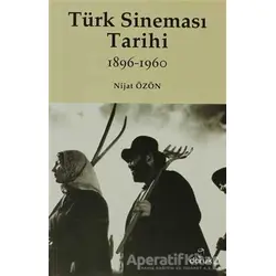 Türk Sineması Tarihi (1896 - 1960) - Nijat Özön - Doruk Yayınları