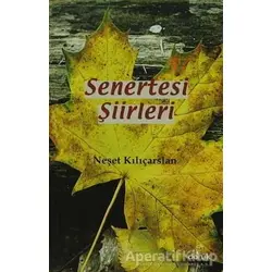 Senertesi Şiirleri - Neşet Kılıçarslan - Doruk Yayınları