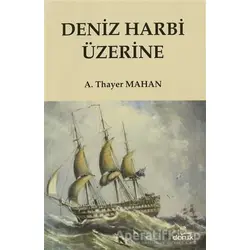 Deniz Harbi Üzerine - A. Thayer Mahan - Doruk Yayınları