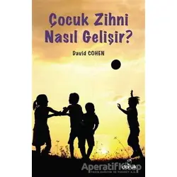 Çocuk Zihni Nasıl Gelişir? - David Cohen - Doruk Yayınları