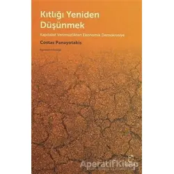 Kıtlığı Yeniden Düşünmek - Costas Panayotakis - Doruk Yayınları