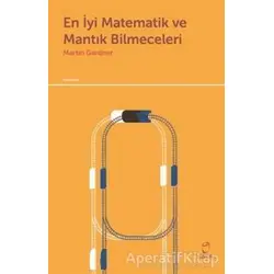 En İyi Matematik ve Mantık Bilmeceleri - Martin Gardner - Doruk Yayınları