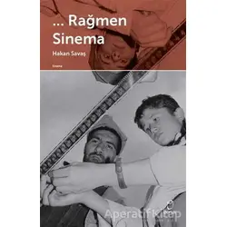 ...Rağmen Sinema - Hakan Savaş - Doruk Yayınları