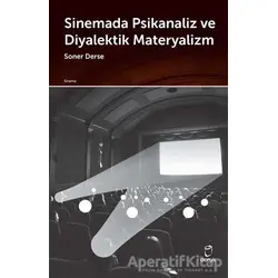 Sinemada Psikanaliz ve Diyalektik Materyalizm - Soner Derse - Doruk Yayınları
