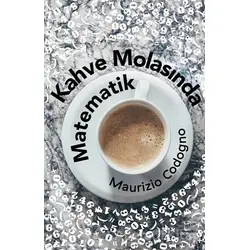 Kahve Molasında Matematik - Maurizio Codogno - Doruk Yayınları