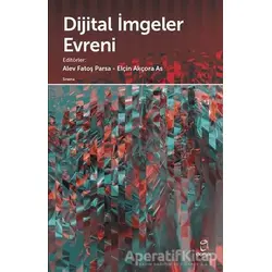 Dijital İmgeler Evreni - Alev Fatoş Parsa - Doruk Yayınları