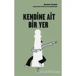 Kendine Ait Bir Yer - Anissa Castel - Doruk Yayınları