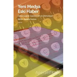 Yeni Medya Eski Haber - Natalie Fenton - Doruk Yayınları