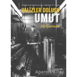 Valizler Dolusu Umut - Ali Çarman - Doruk Yayınları