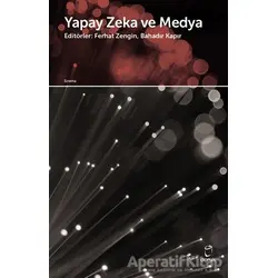 Yapay Zeka ve Medya - Ferhat Zengin - Doruk Yayınları