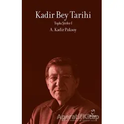 Kadir Bey Tarihi - A. Kadir Paksoy - Doruk Yayınları