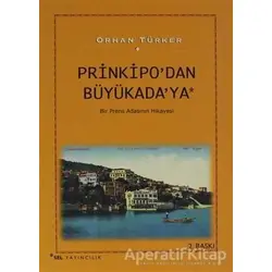 Prinkipo’dan Büyükada’ya - Orhan Türker - Sel Yayıncılık