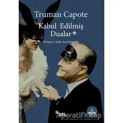 Kabul Edilmiş Dualar - Truman Capote - Sel Yayıncılık
