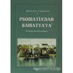 Psomatia’dan Samatya’ya - Orhan Türker - Sel Yayıncılık