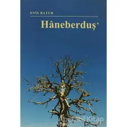 Haneberduş - Enis Batur - Sel Yayıncılık