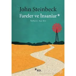 Fareler ve İnsanlar - John Steinbeck - Sel Yayıncılık