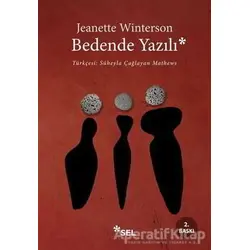 Bedende Yazılı - Jeanette Winterson - Sel Yayıncılık