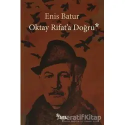Oktay Rifata Doğru - Enis Batur - Sel Yayıncılık