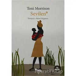Sevilen - Toni Morrison - Sel Yayıncılık