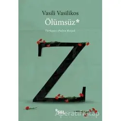 Ölümsüz - Vasili Vasilikos - Sel Yayıncılık