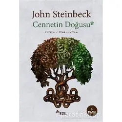Cennetin Doğusu - John Steinbeck - Sel Yayıncılık