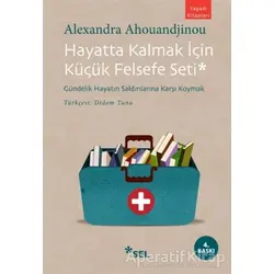 Hayatta Kalmak İçin Küçük Felsefe Seti - Alexandra Ahouandjinou - Sel Yayıncılık