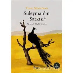 Süleymanın Şarkısı - Toni Morrison - Sel Yayıncılık