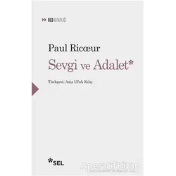 Sevgi ve Adalet - Paul Ricoeur - Sel Yayıncılık