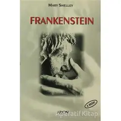 Frankenstein - Mary Shelley - Arion Yayınevi