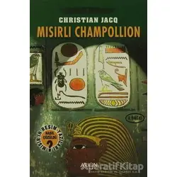 Mısırlı Champollion - Christian Jacq - Arion Yayınevi