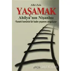 Yaşamak - Alki Zeis - Arion Yayınevi