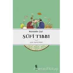 Sufi Tıbbı - Şeyh Hakim Muinüddin Çişti - İnsan Yayınları