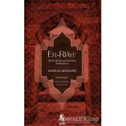 Er-Riaye Nefis Muhasebesinin Temelleri - Haris el-Muhasibi - İnsan Yayınları