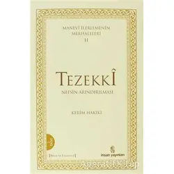 Manevi İlerlemenin Merhaleleri 2: Tezekki - Kerim Hakiki - İnsan Yayınları